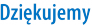 Dziękujemy